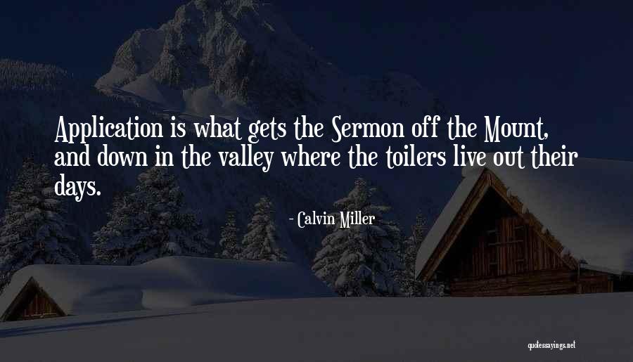 2 Days In The Valley Quotes By Calvin Miller