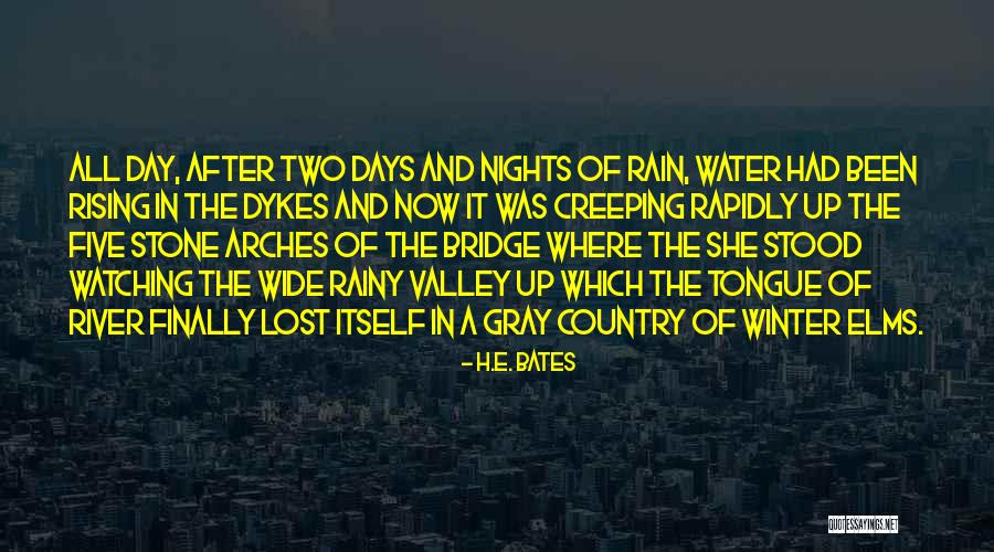 2 Days In The Valley Quotes By H.E. Bates 2 Days In The Valley Quotes By H.E. Bates