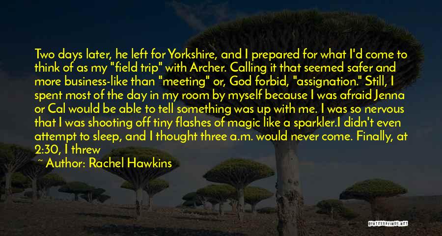 2 Days Left Quotes By Rachel Hawkins