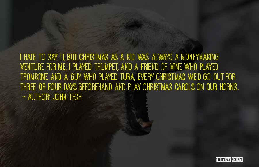 2 Days Till Christmas Quotes By John Tesh