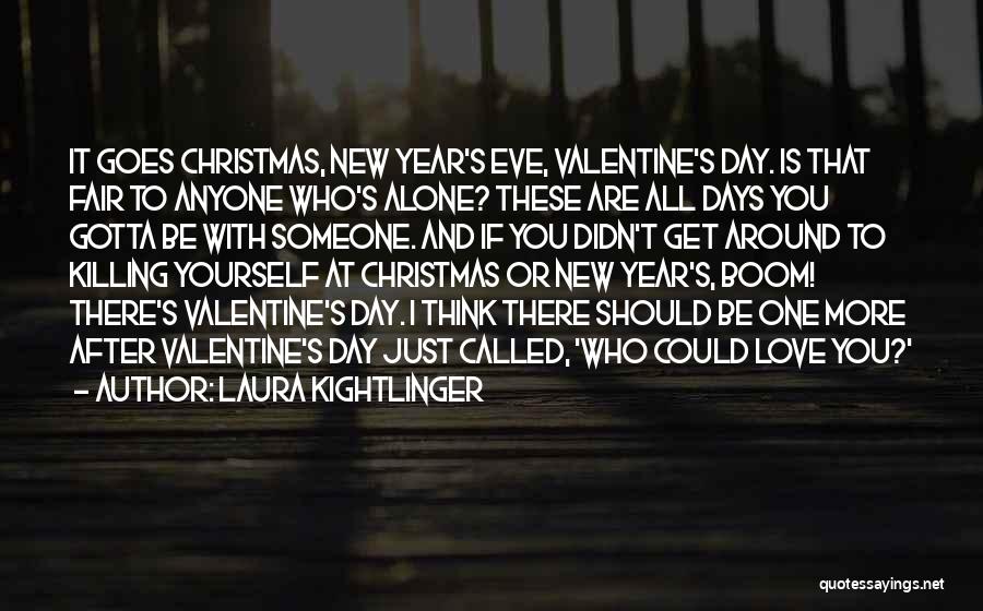 2 Days Till Christmas Quotes By Laura Kightlinger