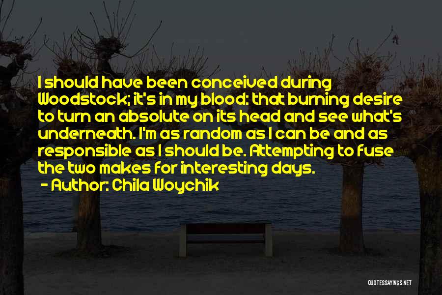 2 Days To Go Quotes By Chila Woychik