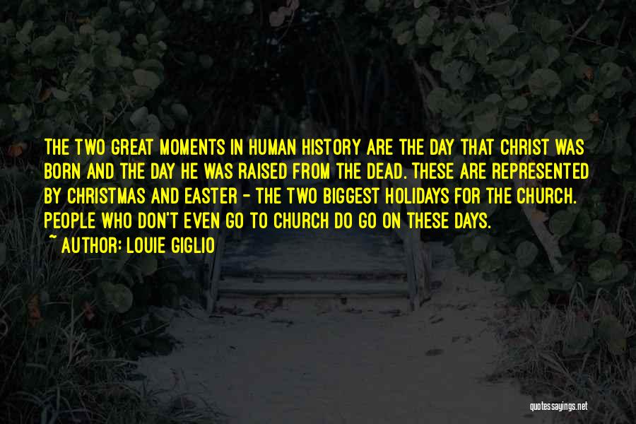 2 Days Until Christmas Quotes By Louie Giglio