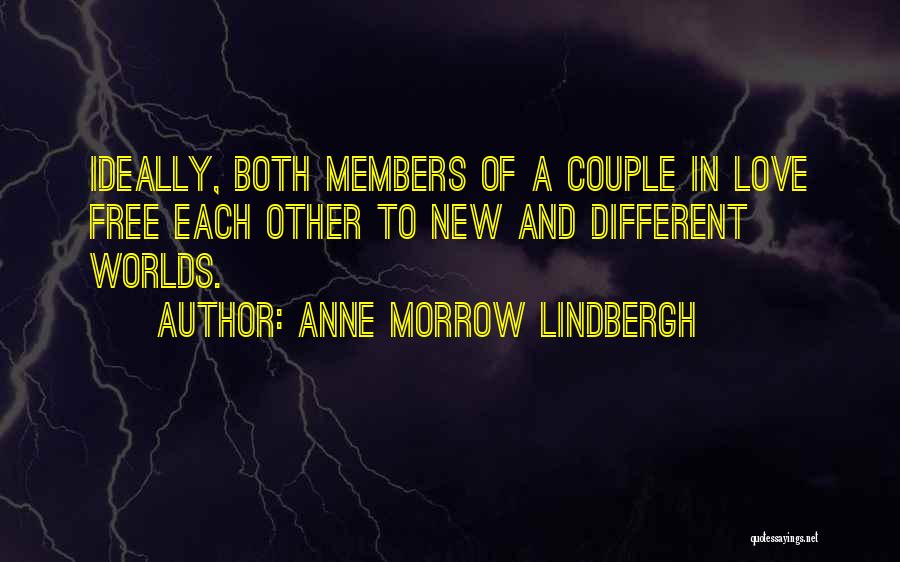2 Different Worlds Quotes By Anne Morrow Lindbergh