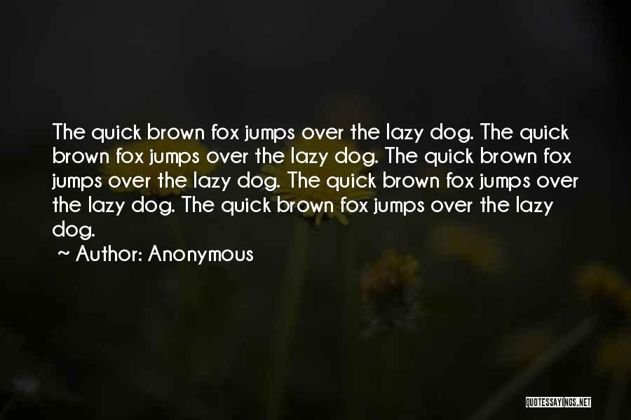 2 Dog Quotes By Anonymous