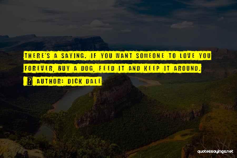 2 Dog Quotes By Dick Dale