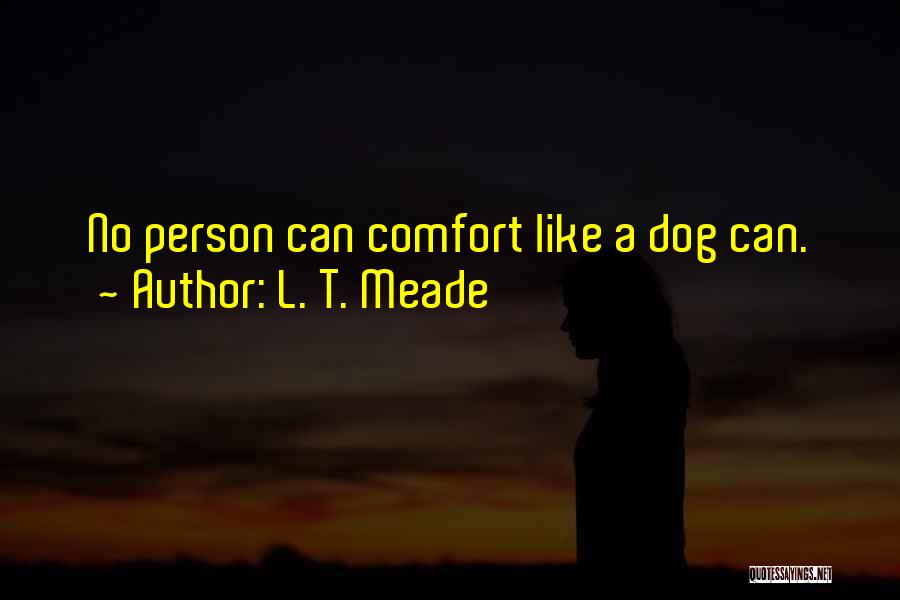 2 Dog Quotes By L. T. Meade