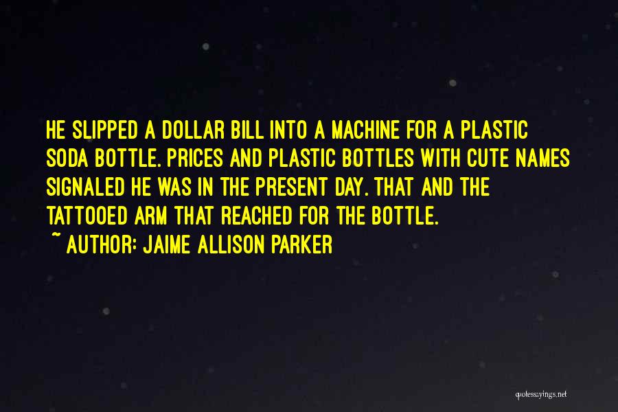 2 Dollar Bill Quotes By Jaime Allison Parker