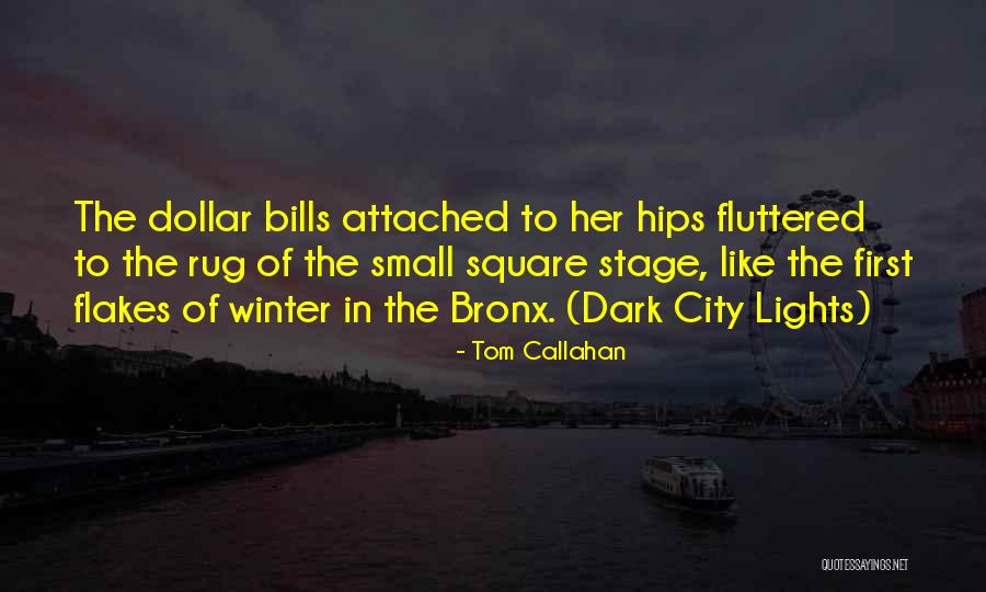 2 Dollar Bills Quotes By Tom Callahan