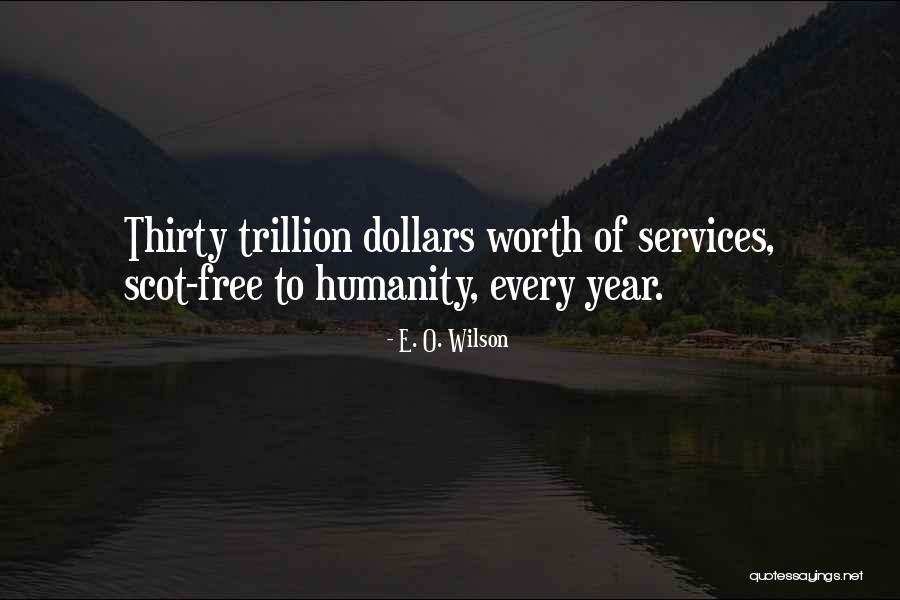 2 Dollars Quotes By E. O. Wilson 2 Dollars Quotes By E. O. Wilson