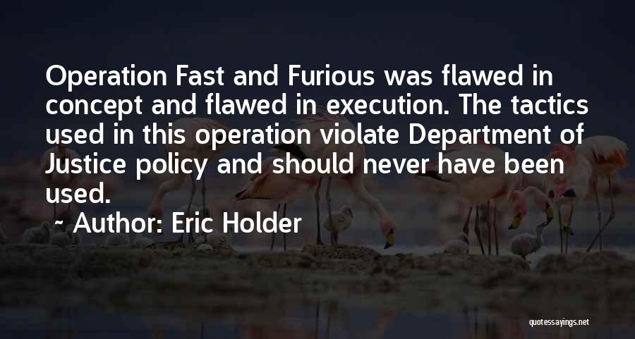 2 Fast 2 Furious Quotes By Eric Holder