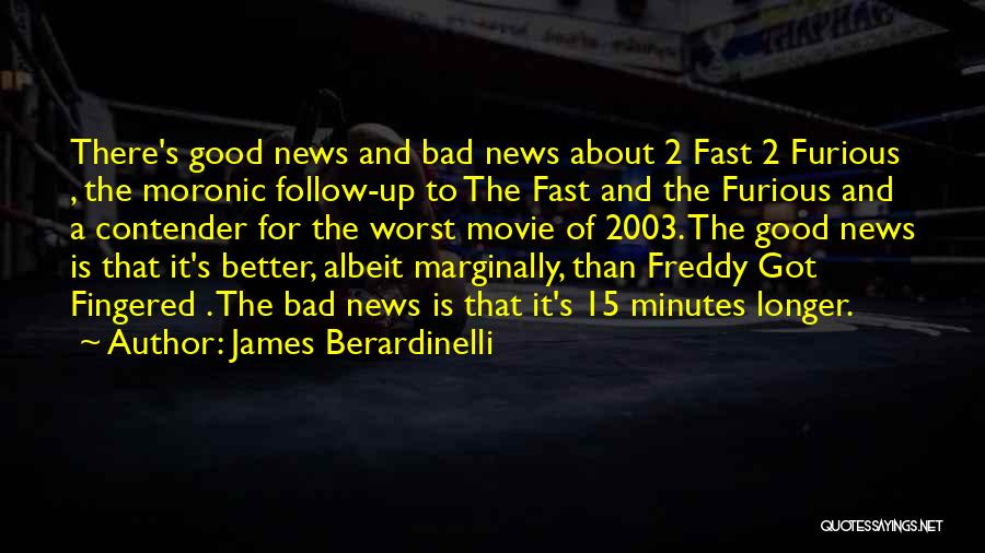 2 Fast 2 Furious Quotes By James Berardinelli