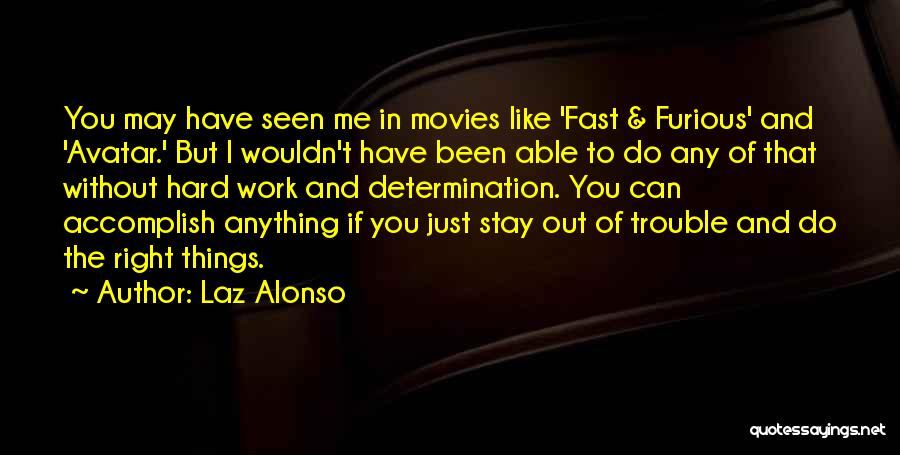 2 Fast 2 Furious Quotes By Laz Alonso