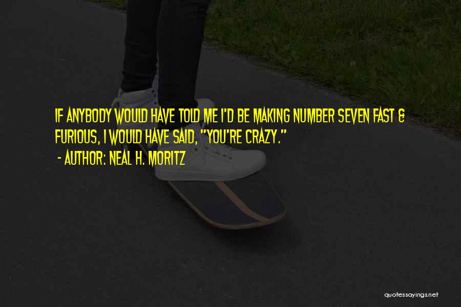 2 Fast 2 Furious Quotes By Neal H. Moritz