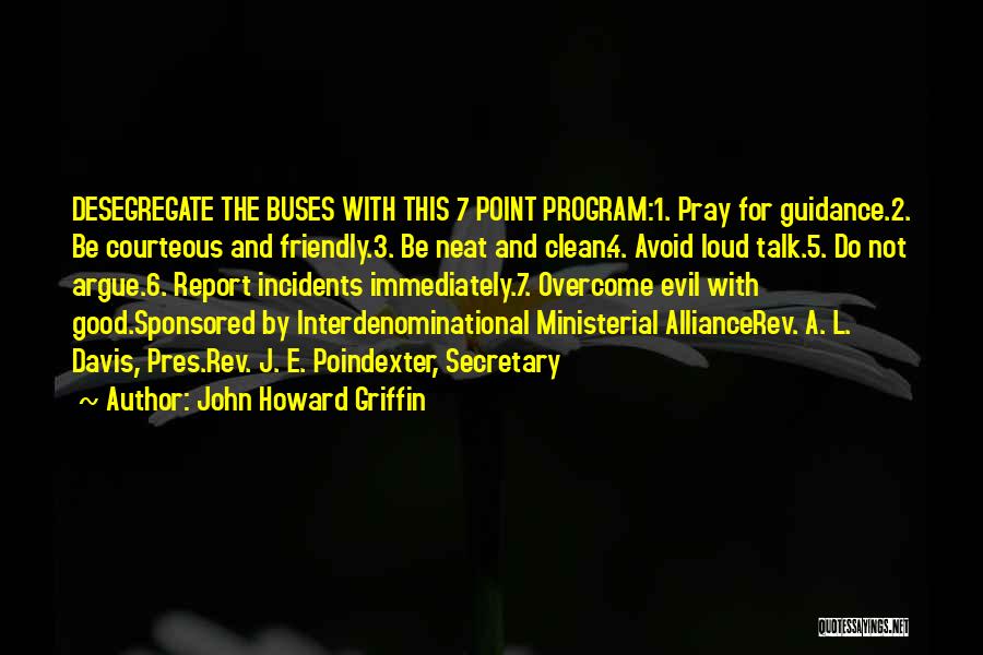 2 Good Quotes By John Howard Griffin