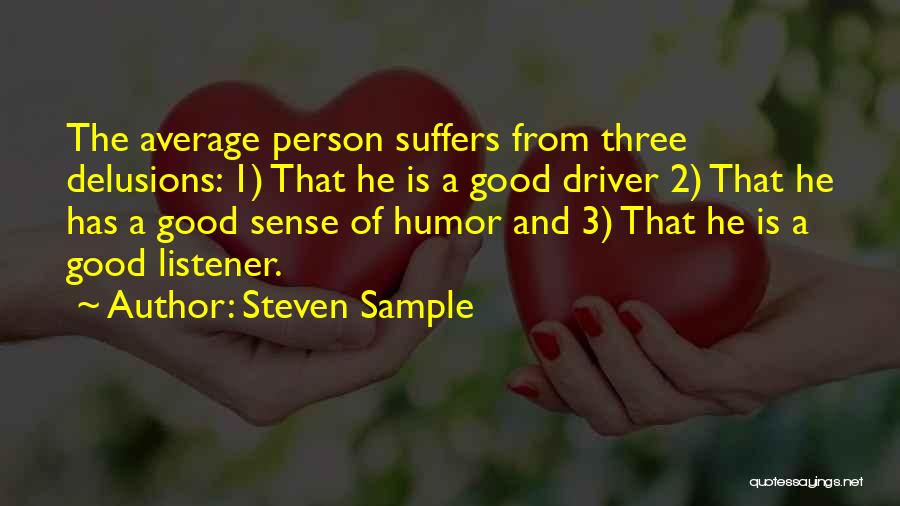 2 Good Quotes By Steven Sample