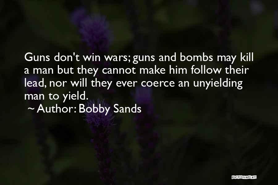 2 Guns Bobby Quotes By Bobby Sands