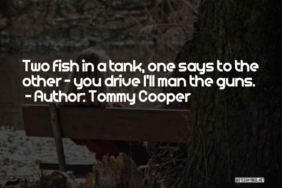 2 Guns Funny Quotes By Tommy Cooper