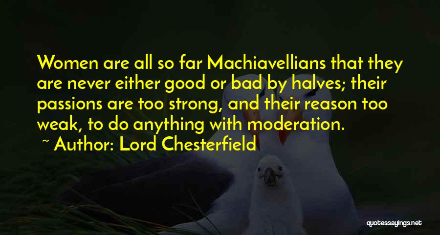 2 Halves Quotes By Lord Chesterfield