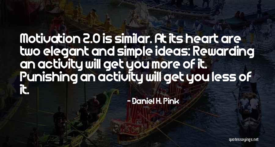 2 Heart Quotes By Daniel H. Pink 2 Heart Quotes By Daniel H. Pink