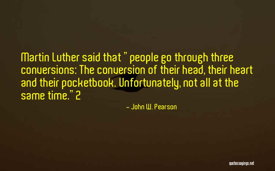 2 Heart Quotes By John W. Pearson 2 Heart Quotes By John W. Pearson