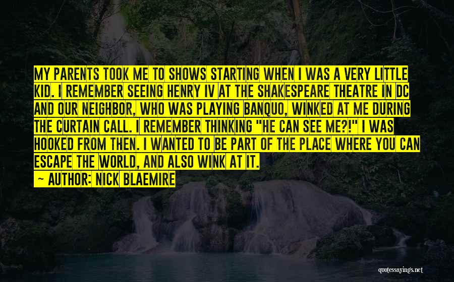 2 Henry Iv Quotes By Nick Blaemire