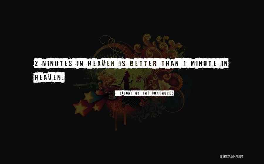 2 Is Better Than 1 Quotes By Flight Of The Conchords 2 Is Better Than 1 Quotes By Flight Of The Conchords