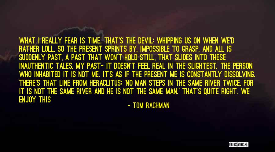 2 Line Devil Quotes By Tom Rachman 2 Line Devil Quotes By Tom Rachman