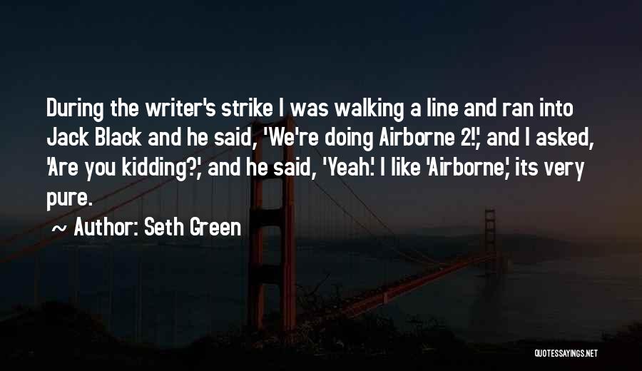 2 Line Quotes By Seth Green