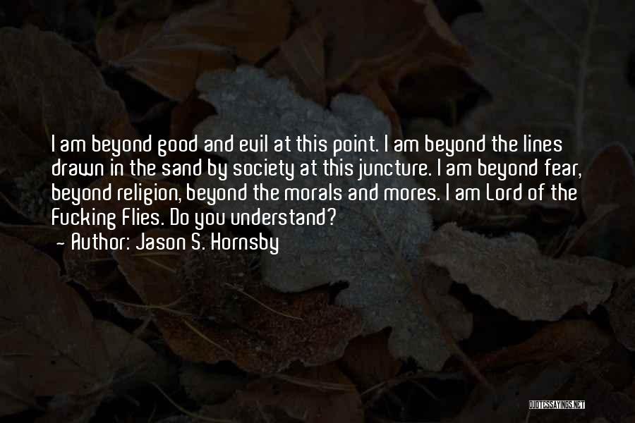 2 Lines Good Quotes By Jason S. Hornsby