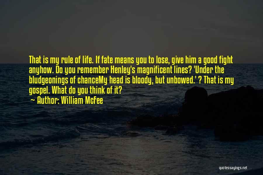 2 Lines Good Quotes By William McFee