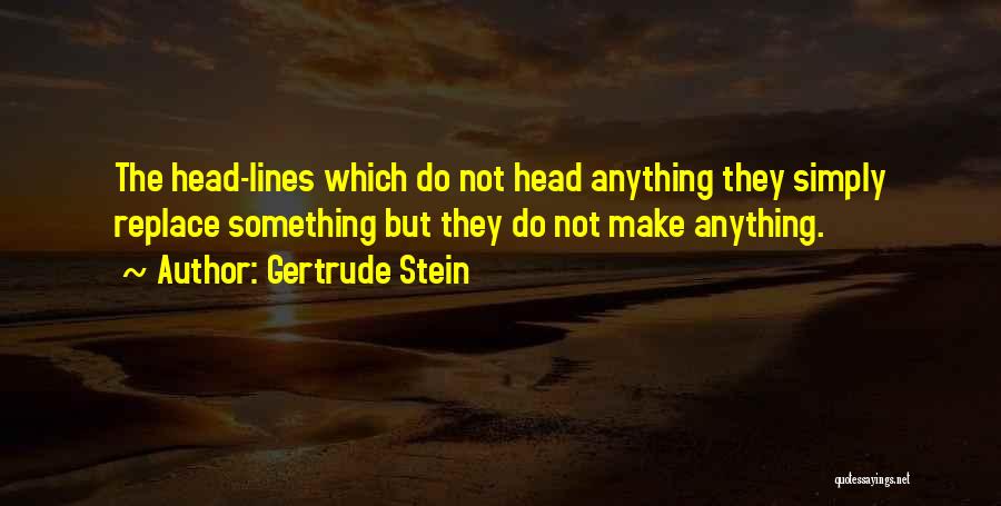 2 Lines Quotes By Gertrude Stein