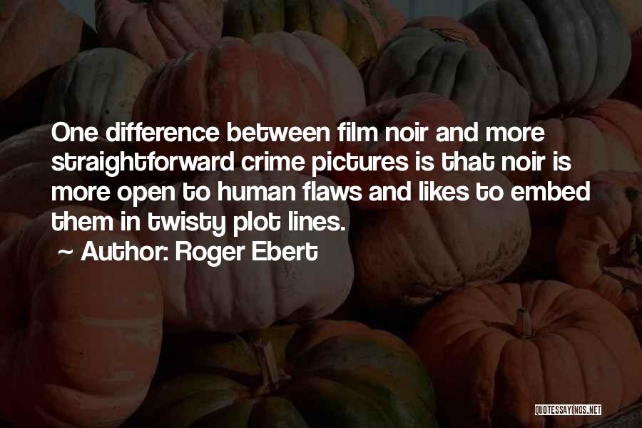 2 Lines Quotes By Roger Ebert