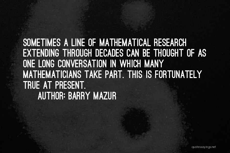 2 Lines True Quotes By Barry Mazur