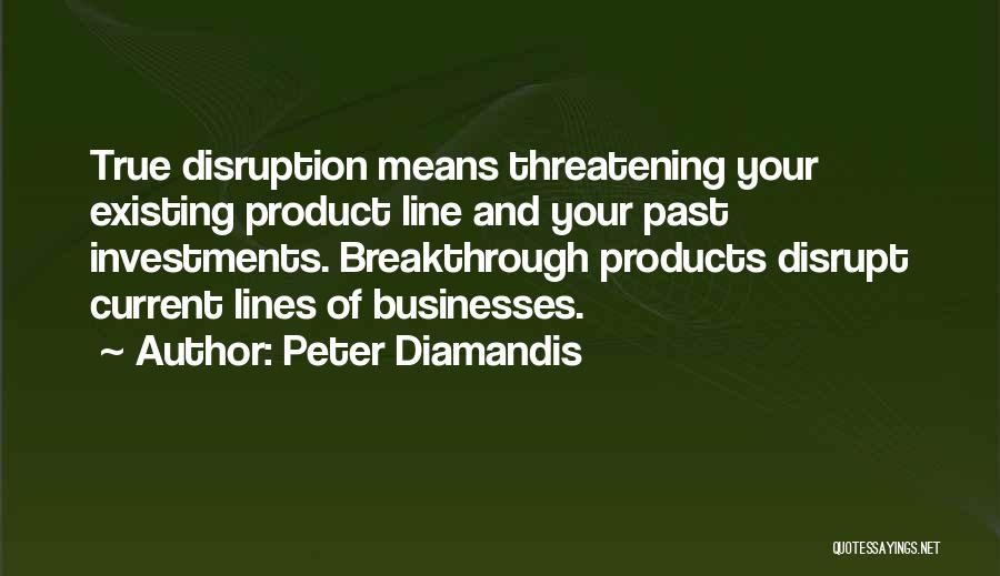 2 Lines True Quotes By Peter Diamandis