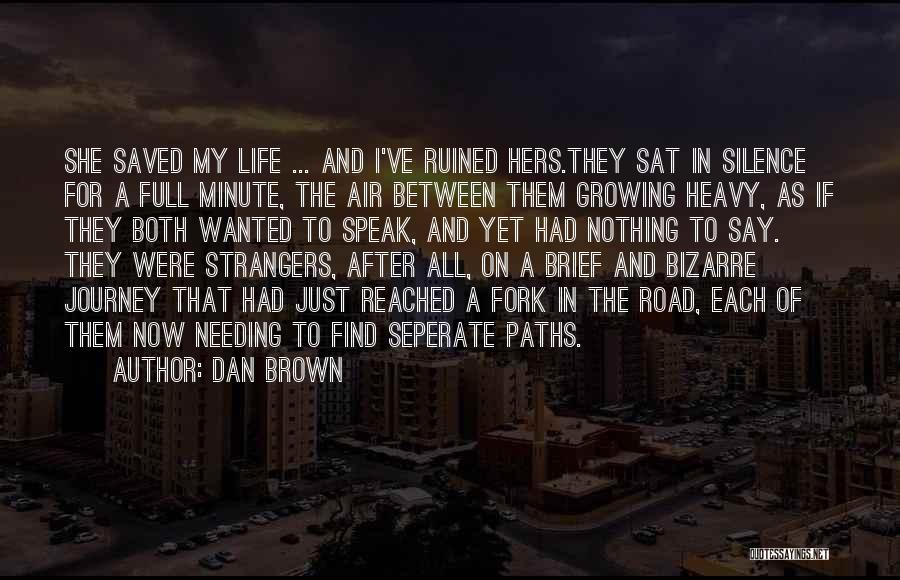 2 Minute Silence Quotes By Dan Brown