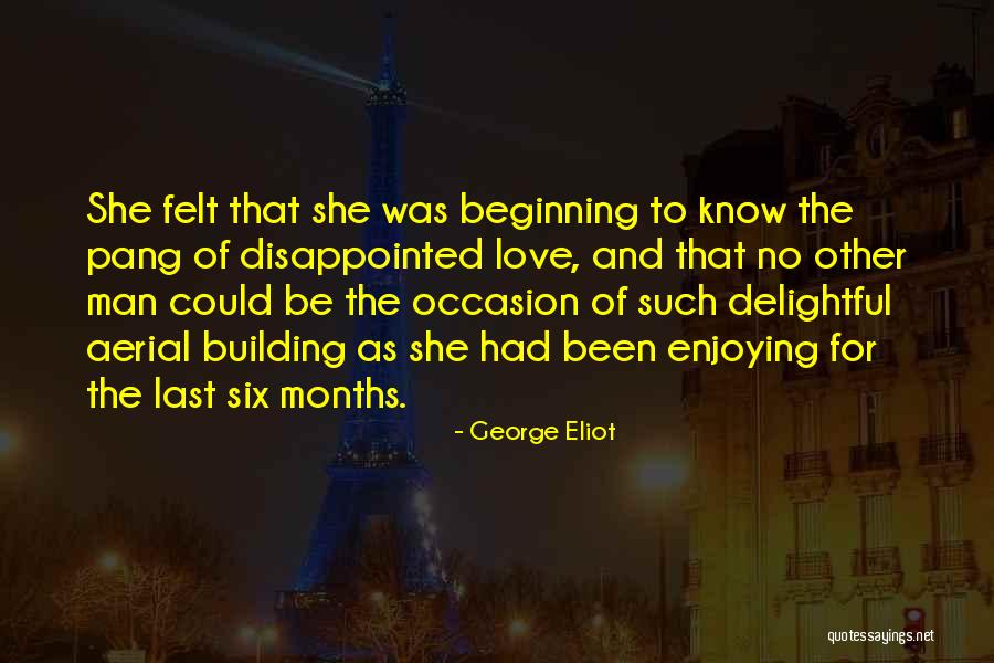 2 Months Love Quotes By George Eliot 2 Months Love Quotes By George Eliot
