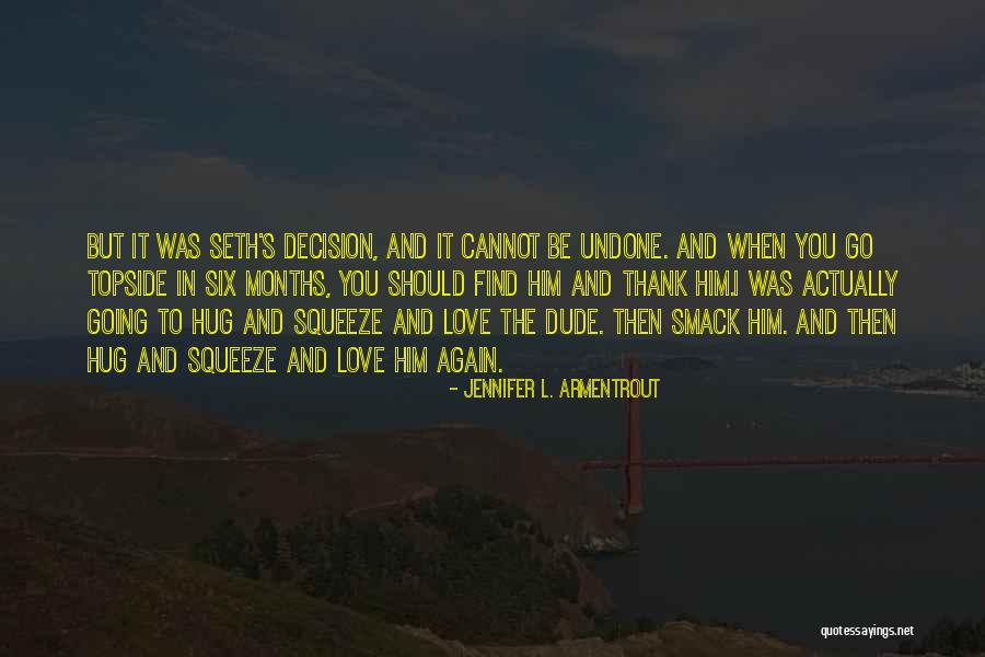 2 Months Love Quotes By Jennifer L. Armentrout 2 Months Love Quotes By Jennifer L. Armentrout