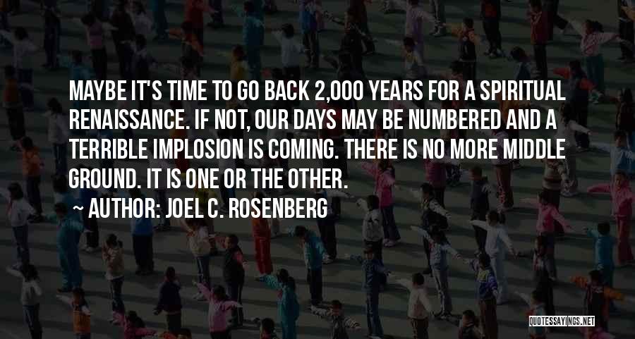 2 More Days To Go Quotes By Joel C. Rosenberg