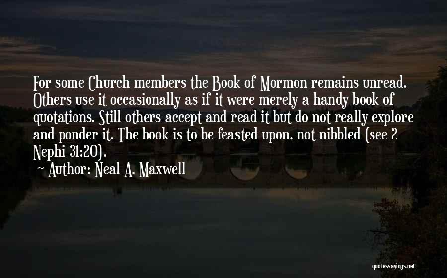 2 Nephi Quotes By Neal A. Maxwell