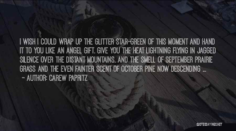 2 October Quotes By Carew Papritz