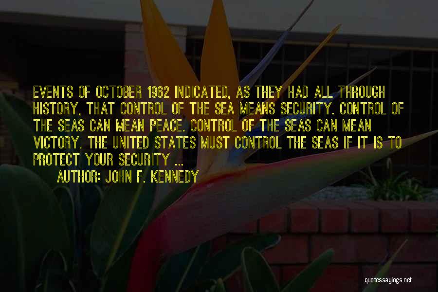 2 October Quotes By John F. Kennedy