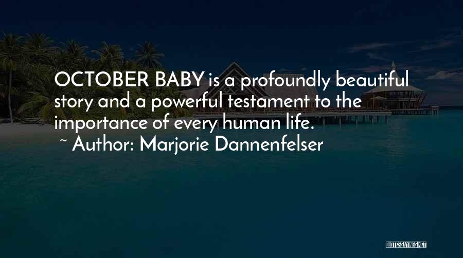 2 October Quotes By Marjorie Dannenfelser