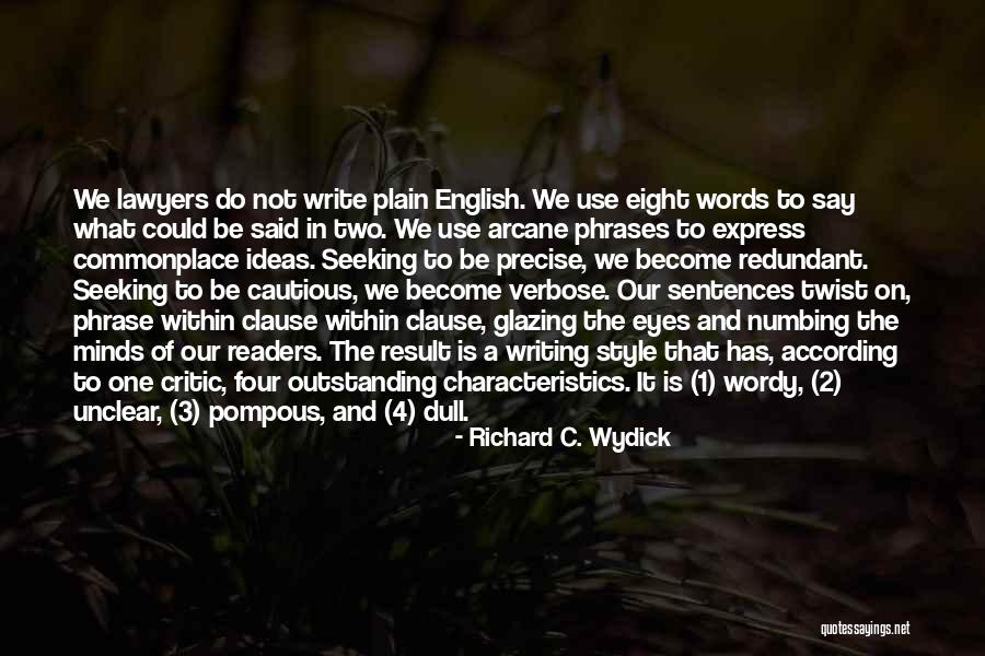 2 Phrase Quotes By Richard C. Wydick