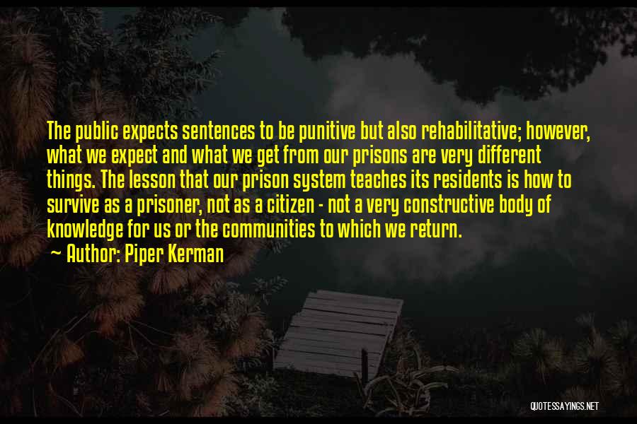 2 Sentences Quotes By Piper Kerman