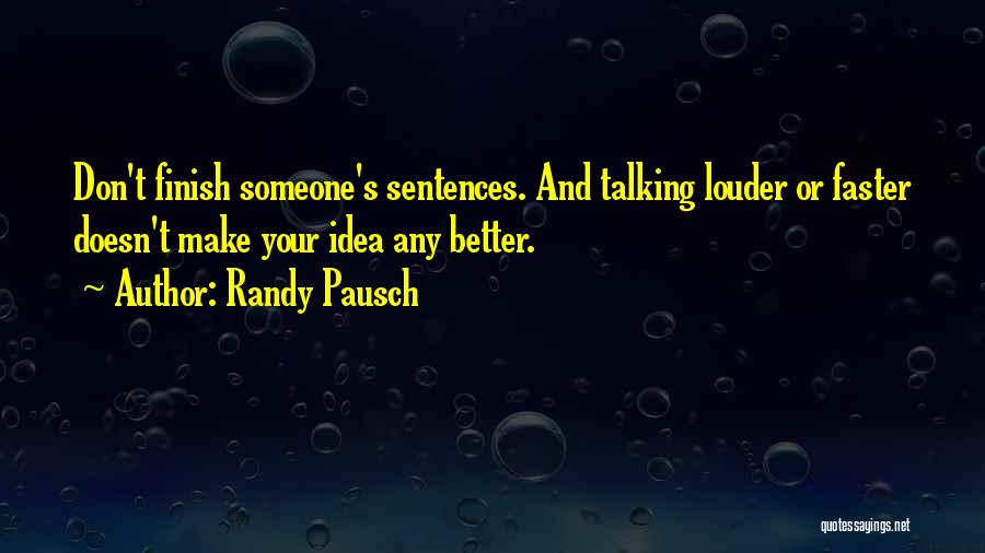 2 Sentences Quotes By Randy Pausch