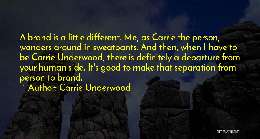 2 Sides Of A Person Quotes By Carrie Underwood
