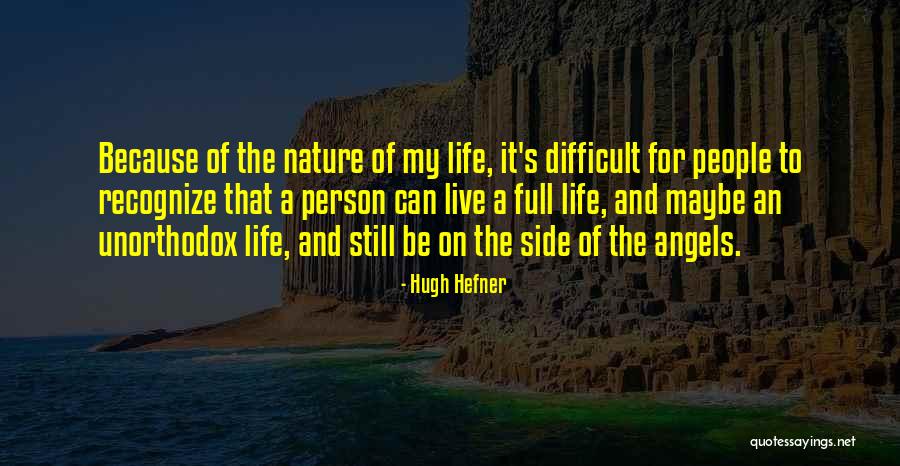 2 Sides Of A Person Quotes By Hugh Hefner 2 Sides Of A Person Quotes By Hugh Hefner