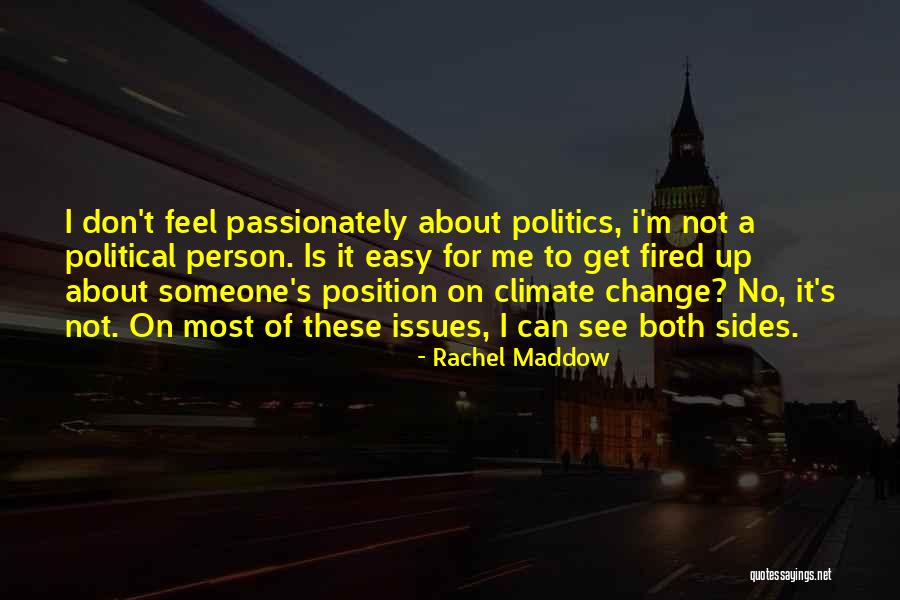 2 Sides Of A Person Quotes By Rachel Maddow