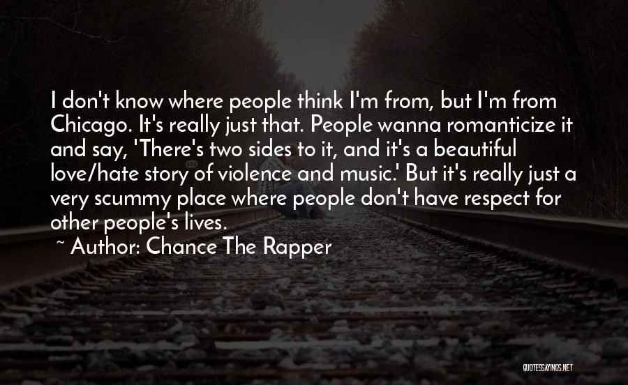 2 Sides Of The Story Quotes By Chance The Rapper